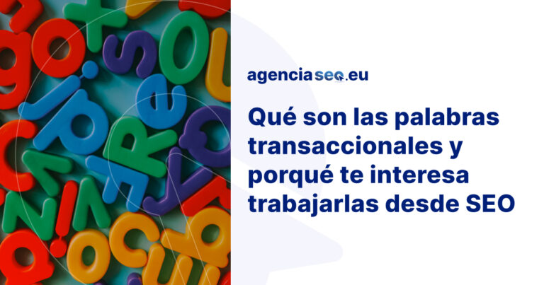 Que son las palabras transaccionales y cómo trabajarlas en SEO