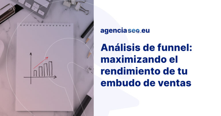 Maximizando el rendimiento de tu embudo de ventas
