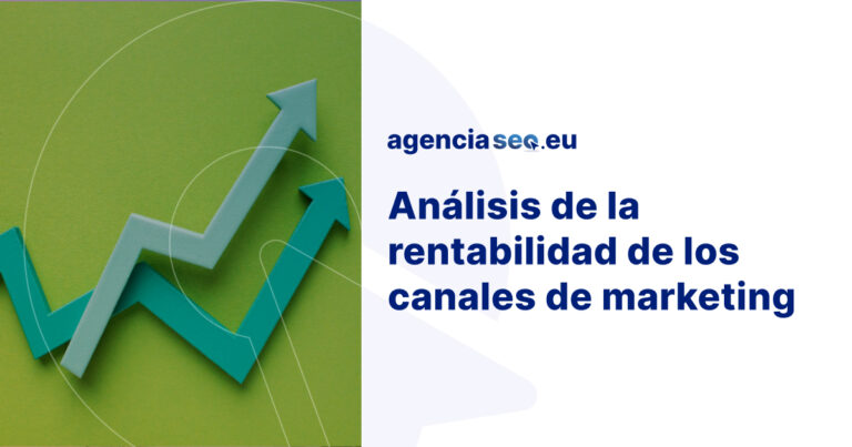 Análisis de la rentabilidad de los diversos canales de marketing